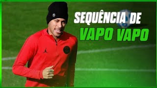 Neymar Jr  SEQUENCIA DE TOMA TOMA SEQUENCIA DE VAPO VAPO MC Ingryd [upl. by Jacoba]