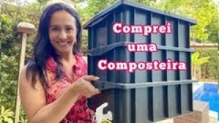 Comprei uma composteira doméstica [upl. by Iadrahs372]