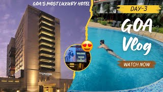 Goa Vlog DAY 3 Famous Clubs  DoubleTree by HILTON goanights hilton [upl. by Schlosser679]