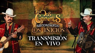 Los Dos Carnales  Recordando Los Inicios Transmisión en Vivo [upl. by Parnas]