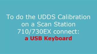 How to do a UDDS calibration on a Scan Station 710730EX [upl. by Lenahs665]