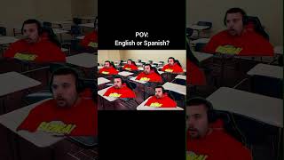 POV English or Spanish meme shorts cicciogamer89memes [upl. by Akla]