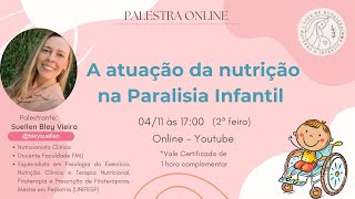 A atuação da nutrição na Paralisia Infantil [upl. by Cookie]