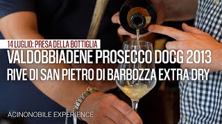 Valdobbiadene Prosecco DOCG Extra Dry Rive di San Pietro di Barbozza 2013 [upl. by Shank]