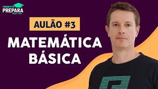 AULÃO AO VIVO Ferretto Prepara 2020  Aula 3  Matemática Básica [upl. by Hinman120]