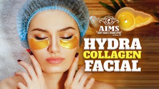 Rejuvenate Your Skin with Hydra Collagen Facial  Aims Beauty Salon [upl. by Statis571]