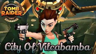 Tomb Raider Reloaded  City Of Vilcabamba Gameplay [upl. by Sainana]