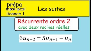 Suites récurrentes linéaires ordre  Cas avec deux racines réelles équation caractéristique [upl. by Ciprian]