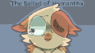 the ballad of hamantha  warriors animatic [upl. by Lomaj426]