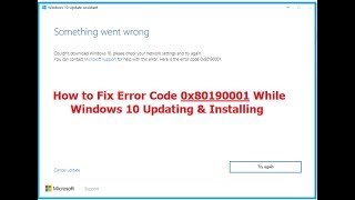 How to Fix Error Code 0x80190001 While Windows 10 Updating amp Installing [upl. by Oinotnaesoj]