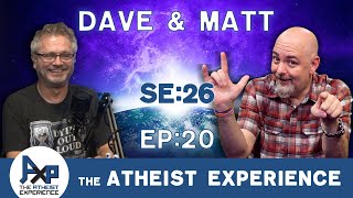 The Atheist Experience 2620 with Matt Dillahunty and Dave Warnock [upl. by Willtrude]