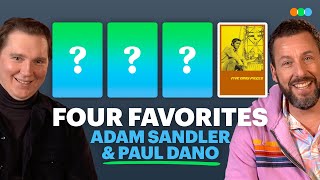 Four Favorites with Adam Sandler and Paul Dano [upl. by Orpha40]