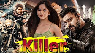 Killerquot South Hindi Dubbed Blockbuster Romantic Action Movie Full HD 1080p  Sai Karthik Ravi [upl. by Kcirdnekel]