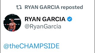 Ryan Garcia Mentions CHAMPSIDE on Twitter [upl. by Atiana660]