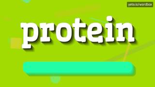 PROTEIN  HOW TO PRONOUNCE IT [upl. by Attevaj]