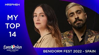 Benidorm Fest 2022 my top 14 Eurovision Spain [upl. by Iatnwahs]