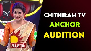 Chithiram TV Anchor Audition  Vj Audition  Tamil Television Video Jockey Audition [upl. by Brennen]