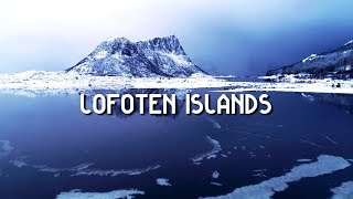 The Lofoten Islands – World’s Most Beautiful Archipelagos in Norway [upl. by Merton]