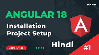 Setup Environment amp Install Angular 18  Angular 18 Tutorials in Hindi  part 1 [upl. by Epp774]