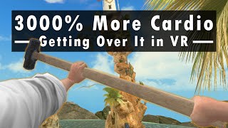 Getting Over it in VR is a Disaster [upl. by Noremak777]