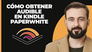 Cómo obtener Audible en Kindle Paperwhite [upl. by Hardie]