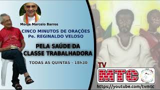 07112024  CINCO MINUTOS DE ORAÇÕES  Pe REGINALDO VELOSO [upl. by Manoff]