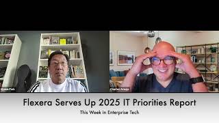 TWIET Flexera Serves Up a 2025 IT Priorities Report [upl. by Vasquez]