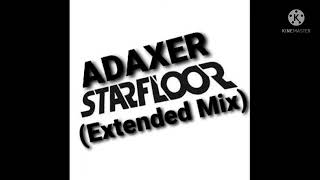 ADAXER  STARFLOOR Extended Mix [upl. by Leahcim]