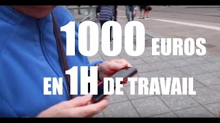 1000 EUROS EN 1H DE TRAVAIL [upl. by Binah]