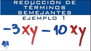 Reducción de términos semejantes  Ejemplo 1 [upl. by Siroled]