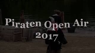 Piraten Open Air 2017 im August [upl. by Hortensa365]