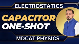 Capacitor One shot Electrostatics MDCAT PHYSICS  Tips and Tricks [upl. by Lladnew]