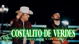 Costalito De Verdes  Los Torres x Daniel Ortiz [upl. by Arlin527]