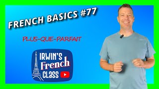 French Basics 77 PLUSQUEPARFAIT How to form and use the pluperfect in French [upl. by Stargell]