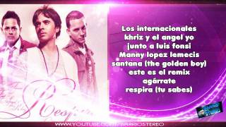 RESPIRA Letra Lyric KHRIZ ANGEL FT LUIS FONSI REMIX BARRIOSTEREO 2012 [upl. by Noe]