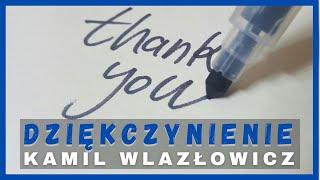 Dziękczynienie  Kamil Wlazłowicz 10112024 [upl. by Alyhc574]