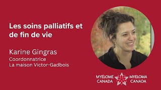 Karine Gingras  Les soins palliatifs et de fin de vie [upl. by Felice]