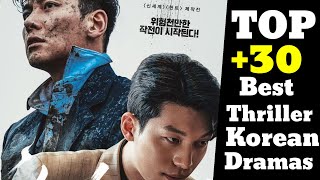 Top 30 Best Thriller Korean Dramas Ever All The Time [upl. by Crelin]