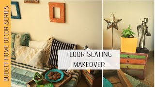 Floor Seating Makeover  Indian Living Room Decor  Rental Apartment Decor [upl. by Daas]