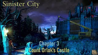 Lets Play  Sinister City  Chapter 3  Count Orloks Castle [upl. by Lewendal514]