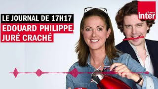 Édouard Philippe juré craché  Le Journal de 17h17 [upl. by Rivi]