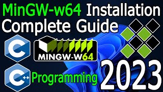 How to install MinGW w64 on Windows 1011 2023 Update MinGW GNU Compiler  C amp C Programming [upl. by Dannye]