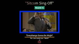 quotSitcom Sing Offquot  quotRev Leon Lonnie Lovequot vs quotVarnell Hillquot [upl. by Samalla]