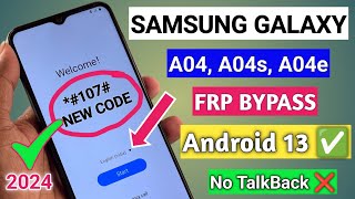 Samsung A04A04sA04e FRP Bypass Android 13 Without Pc 2024  TalkBack Not Working [upl. by Sussi791]