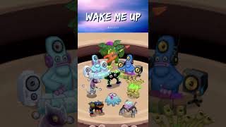 Wake Me Up but My Singing Monsters shorts msm avicii [upl. by Hsakiv]