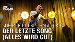 Kummer ft Fred Rabe amp RTO  quotDer letzte Song Alles wird gutquot  ZDF Magazin Royale [upl. by Agnizn742]