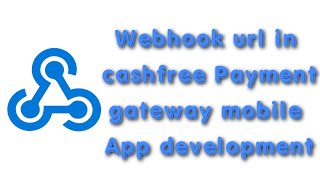 Webhook url in cashfree payment gateway for mobile app development  Developer Rajeev  Weebhook Url [upl. by Hardie376]