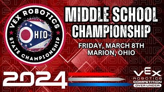 2024 Ohio VEX Robotics State Championship Tournament  Middle School VRC Livestream  March 8 2024 [upl. by Wertz]