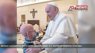 NICCOLO E ALESSANDRO UNITI A SAMMY DALLA PROGERIA «E IL NOSTRO RIFERIMENTO»  11102024 [upl. by Elad206]