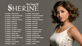 Sherine Abdel Wahab Greatest Hits Full Album 2022  اجمل ما غنت شيرين عبد الوهاب [upl. by Eul]